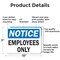 Signmission Employees Only OSHA Notice Sign, Aluminum, 10in W x 7in L, 2PK OS-2PACK-NS-A-710-L-19537 - alternate 3